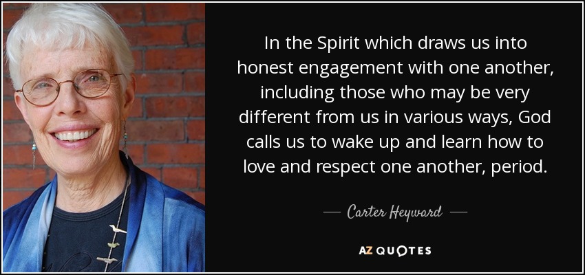 quote-in-the-spirit-which-draws-us-into-honest-engagement-with-one-another-including-those-carter-heyward-54-66-74
