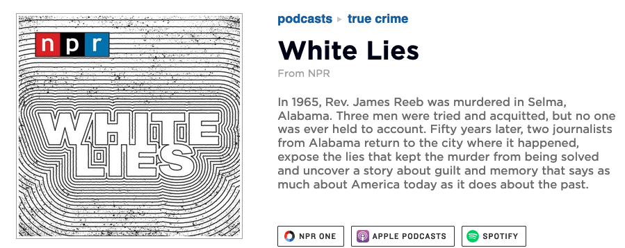 White Lies: James Reeb, a Podcast, a Missing Murderer, & Liberatory Memory (sermon)