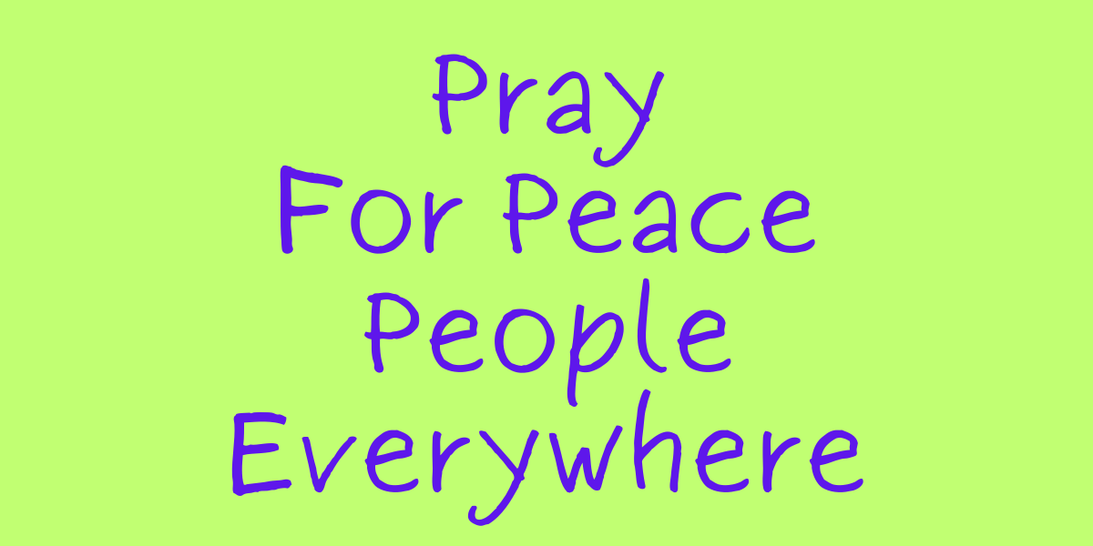Pray for Peace People Everywhere (sermon)
